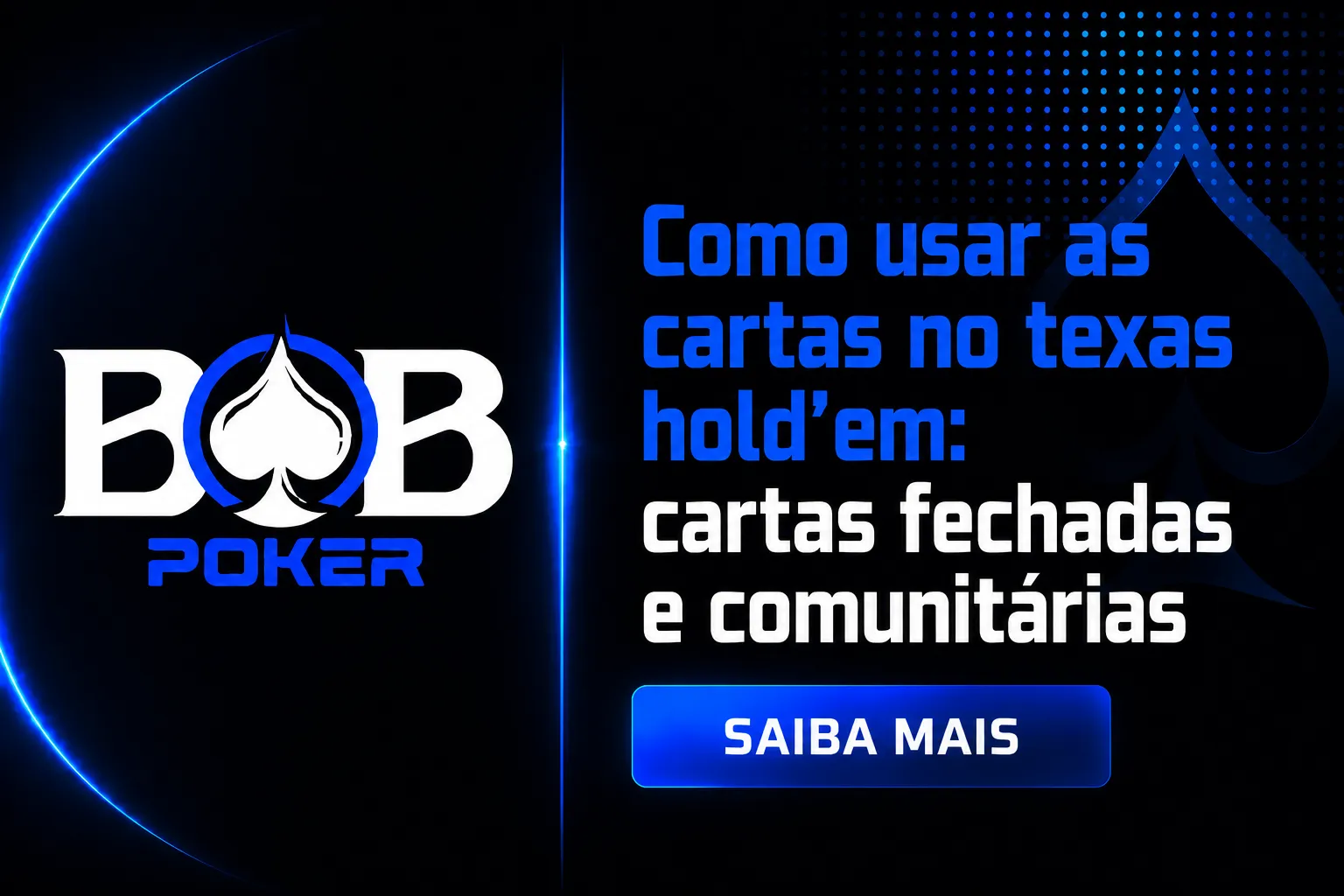 Como usar as cartas no Texas Holdem com cartas fechadas e comunitárias